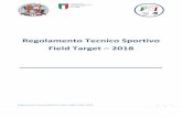 Regolamento Tecnico Sportivo FieldTarget 2018 › portale › download › Regolamento_Tecnico... · 2018-04-14 · carabina stessa, purché ciò avvenga entro la chiusura della linea