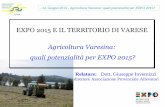 Agricoltura Varesina: quali potenzialità per EXPO 2015? … · 2013-09-28 · Ruolo del settore agricolo: - 14 Giugno 2013 - Agricoltura Varesina: quali potenzialità per EXPO 2015?