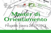 COSP Verona Istruzione Master di Orientamento 2012.pdf · Colloqui di orientamento - rivolgerti al/alla referente per l’orientamento della tua scuola - chiamare il numero 045/597108