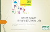 Donne di Sport Politiche di Genere Uisp...I dati dello Sport in Italia La capillarità dello Sport : punti di offerta e dei punti di organizzazione territoriali si contano quasi 100.000