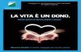 LA VITA È UN DONO. - Regione Abruzzo...La religione Protestante incoraggia e sostiene la donazione degli organi. LareligioneEbraica sostiene che “se è possibile donare un organo