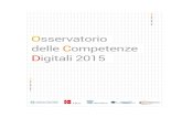 Osservatorio delle Competenze Digitali 2015...nuove competenze digitali da diffondere nella società, nelle imprese e nelle amministrazioni pubbliche, attraverso l’elaborazione di
