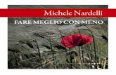 FARE MEGLIO CON MENO - Michele Nardelli micheledef.pdf · la diffusione del software libero e per la valorizzazione del patrimonio informativo pubblico (open data, dati aperti), legge
