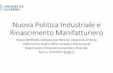 Nuova Politica Industriale e Rinascimento Manifatturiero · (1)Politica della concorrenza (antitrust, regolazione, etc.) (2)Politica commerciale/trade (mercato interno, partecipazione