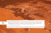 Quale futuro per l’Unione Europea? - Sbilanciamoci.infosbilanciamoci.info/wp-content/uploads/2018/09/2015...La politica industriale e l’evoluzione dell’economia L’Europa post-crisi