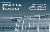 NATO la sicurezza - difesa.it · leati del fianco est, e l’istituzione, in Italia, del NATO Strategic Direction-South, l’Hub per analizzare e prevenire le sfide che promanano