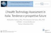 L’Health Technology Assessment in Italia. Tendenze e prospettive … · Il Governo dell’Innovazione Tecnologica • La Spending Review richiede maggiore attenzione ai processi