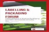 Labelling & Packaging Forum - Pharma Education …...Labelling & Packaging Forum CHALLENGES in Pharma Packaging Innovation, Sustainability and Safety Milan October 9 & 10, 2019 9th