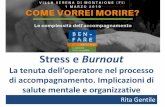 Stress e Burnout - Benfare.it – Le persone fanno la qualità · Una definizione di Burnout: “come la sindrome da esaurimento emotivo , da spersonalizzazione e riduzione delle