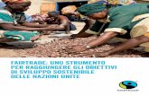 Fairtrade: UNO strumento per raggiungere gli obiettivi di ...costituire l’elemento magico per aumentare le entrate e ottenere una riduzione della povertà ... del nostro network