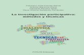 La investigaci ón partici pativa: métodos y t écnicasdspace.ucuenca.edu.ec/jspui/bitstream/123456789/23455/1... · 2016-12-01 · 1. EL LUGAR DE LA PERSPECTIVA DIALÉCTICA EN LA