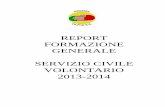 REPORT FORMAZIONE GENERALE SERVIZIO CIVILE ......3.3 La protezione civile e il ruolo degli enti accreditati nella difesa della patria 3.4 Ruolo, compiti e sistemi di rappresentanza