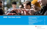 2015 Servizio civile - Bundesamt für Zivildienst ZIVI...Il servizio civile contribuisce inoltre alla parità di trattamento per quanto concerne l’obbligo militare, che si riferisce