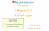 Cosenza 3 Maggio 2018 Antiriciclaggio · 2018-05-04 · 1 Cosenza 3 Maggio 2018 Antiriciclaggio A cura del dott. Alfonso Gargano Per informazioni : Francesco Arturi Cell.392 97 66