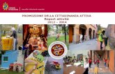 report CITTADINANZA ATTIVA al 1.11 - Bologna...promozione della cittadinanza attiva”, con il compito di promuovere progetti di concorso civico ad azioni di cura del territorio e
