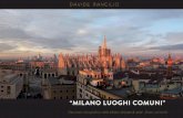 “MILANO LUOGHI COMUNI” · Finito di stampare nel mese di febbraio 2018 presso la tipografia “Industria Grafica Rabolini” via Taro, 1 20015 Parabiago Milano - tel. 0331551417