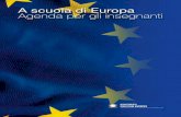 A scuola di Europa Agenda per gli insegnanti · 2018-04-03 · europei dopo la fine del secondo conflitto mondiale. I nuovi rapporti tra i Paesi membri, instaurati ... L’Unione