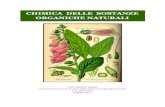Chimica delle sostanze organiche naturali 2009 …...Chimica delle Sostanze Organiche Naturali 1. Introduzione 2 anche se di limitata rilevanza, ha una attività ormonale vitale; la