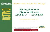 Stagione Sportiva 2017 - 2018 - UISP Nazionale 31 del...( 6R) ASD corporeno - Buffalo Soldiers Sab 12/05 16:00 Dosso ( 6R) Rist.pizz. la P- ASD S.M.Maddalena Lun 14/05 21:00 Dodici