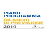 PIANO PROGRAMMA BILANCIO DI PREVISIONE · 2017-07-13 · INDICE PREMESSA AL BILANCIO DI PREVISIONE 2014 Linee di sviluppo per il 2014: per una nuova AFOL metropolitana Indicazioni
