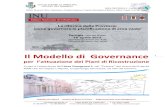 Il Modello di Governanceatt... · 2012-05-14 · Il Modello di Governance ... La Rete dei Sindaci delle Aree Omogenee e del Cratere. 4. L’esperienza dell’Area Omogenea 5. 4.1