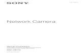 Network Camera - sony.net · e Témoin NETWORK (réseau) S’allume ou clignote lorsqu’il est connecté au réseau. Éteint lorsqu’il n’est pas connecté au réseau. f Port