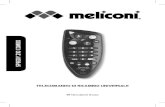 SPEEDY 210 COMBO - · PDF file Vi ringraziamo per aver scelto un telecomando Meliconi. Il telecomando Speedy 210 combo è in grado di comandare una TV (sia analogica che digitale)
