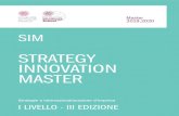 STRATEGY INNOVATION MASTER€¦ · Lo Strategy Innovation Master opera nell’ambito dell’“istruzione creativa” che mira alla “distruzione creativa” di mercati, settori