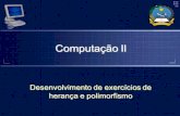 gabinetedbatard.files.wordpress.com · polimorfismo. Bibliografia Apostilla Java e Orientação a Objetos. Grupo CAELUM (Brasil). Java TM How to Program, Tenth Edition, Early Objects.