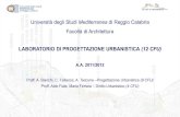 Università degli Studi Mediterranea di Reggio Calabria Facoltà di … · 2011-11-23 · Università degli Studi Mediterranea di Reggio Calabria Facoltà di Architettura LABORATORIO