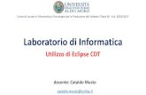 Laboratorio di Informaticaswap/labinf1617/1_Utilizzo_di_Eclipse_CDT.pdf · 08/03/2017 Cataldo Musto - Utilizzo di Eclipse CDT 32 Laboratorio di Informatica (ITPS, Track B) –Università