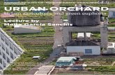 WEDNESDAY MAY 17, 2017, 9.30 - PADIGLIONE GUIDOTTI - …URBAN ORCHARD Urban agriculture and green euphoria Lecture by Maite García Sanchis Politecnico di Milano. A.A. 2016-2017 Scuola