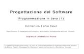 Progettazione del Software - uniroma1.itsavo/didattica/ps/ps... · Il file .java viene quindi passato al compilatore Java (programma chia-mato javac). javac xxx.java Il compilatore
