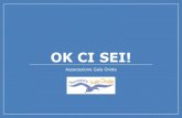 Ok Ci sei! · Il progetto ‘Ok ci sei!’ Il progetto Ok Ci Sei! consiste nell’installazionedi un sistema per la gestione informatizzata delle presenze dei bambini nei nidi d’infanzia.