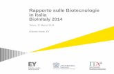 Rapporto sulle Biotecnologie in Italia BioInItaly 2014 · Note 1: I dati si riferiscono al 2011 per il report 2013 Report e al 2012 per il report 2014 Note 2: fatturato e investimenti