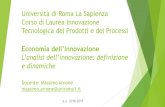 Università di Roma La Sapienza Corso di Laurea Innovazione … · 2018-11-04 · Innovazione e Invenzione u Non sono dei sinonimi e generalmente tra loro c’è un considerevole