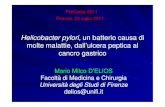 HelicobacterHelicobacter pylori pylori,, un batterio causa di … · 2014-04-02 · The Nobel Prize in Physiology or Medicine 2005 "for their discovery of the bacterium Helicobacter