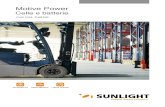 Motive Power - Sunlight | Reliable Battery Solutions · SUNLIGHT La comprovata soluzione con eccellente af-fidabilità e lunga durata di vita, che utilizza materiali di prima qualità