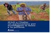 IFAD e l’Italia: e la povertà - MEF · 2017-01-25 · costituito circa 80 gruppi di famiglie, per un totale di 13.111 persone, a cui sono state insegnate tecniche di allevamento,