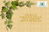 BOTANICO - Biologiabio.uniroma2.it/ortobotanico/wp-content/uploads/sites/8/2016/01/FESTA... · Accoglienza da parte degli animatori; b. Attività: Caccia al tesoro, due tipologie