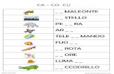 CA CO- CU - Homemademamma › ... › 2013 › 03 › ce-ci-ca-co-cu-.pdf · CA – CO- CU _ _ MALEONTE _ _ STELLO PE _ _ RA AR _ _ TELE _ _ MANDO FUO _ _ _ _ ROTA _ _ ORE LUMA _