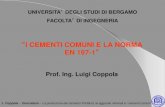 I CEMENTI COMUNI E LA NORMA EN 197-1 10... · L. Coppola –Concretum –La produzione del cemento Portland, le aggiunte minerali e i cementi comuni SIGNIFICATO La prova definisce: