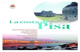 La costa di Pisa - turismo.pisa.it · Turismo attivo. 2 | La costa di Pisa Nel cuore della costa toscana, il litorale pisano, forte di una tradizione marinaresca seco-lare, con i