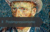 Il Postimpressionismo · dell’Impressionismo, e poi con Vincent Van Gogh, si trasferisce a Thaiti e nelle Isole Marchesi alla ricerca di natura e umanità non contaminate dal progresso,