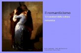 1) I caratteri della cultura romantica - JESSICA CENCIARELLI › assets › LETTERATURA › 1800...Arte e cultura fondate sul sentimento, riscoperta dell'interiorità Una nuova e della