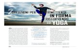 soluzioni per rimettersi riscoprendo lo yoga · 2018-02-24 · Benessere] mance sempre più personalizzata. Il metodo Urban Fitness, per esempio, pro-mette con soli 20 minuti di allenamen-to