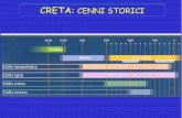 CRETA: CENNI STORICI · 2018-10-05 · CRETA CENNI STORICI La civiltà cretese va dal 2500 circa a.C al 1100 a.C. Comprende quattro periodi: Periodo prepalaziale 2500-2000 a.C. Periodo
