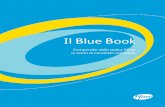 Il Blue Book - Pfizer · la fiducia e il rispetto delle persone alle quali offriamo i nostri servizi. Gentili colleghi, In Pfizer tutti abbiamo la responsabilità di comprendere gli