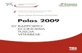 Polos 2009 - Il portale della Camera di Commercio di Viterbo · Brasile -0,2 5,5 4,1 Russia -7,9 4,0 3,3 (a) Hong Kong, Korea, Singapore, Taiwan ... percentuali (-19,1%); alla quale