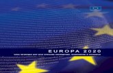 E U R O P A 2 0 2 0 - PON Cultura e Sviluppo...Europa 2020 presenta tre priorità che si rafforzano a vicenda: – crescita intelligente: sviluppare un'economia basata sulla conoscenza